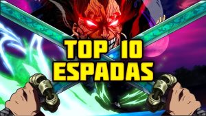 Las 10 Espadas Más Poderosas de One Piece: Guía Definitiva