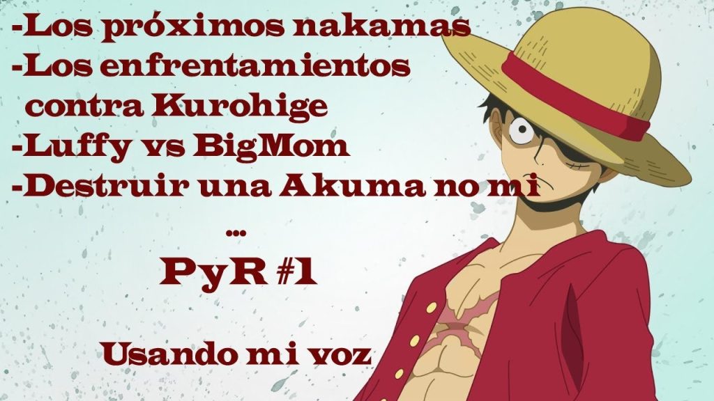 Los Próximos Nakamas de Luffy: Predicciones y Enfrentamientos contra Kurohige - OP PYR