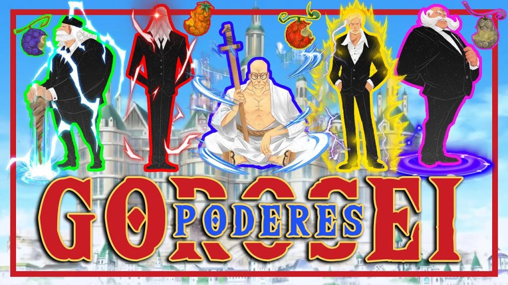 Gorosei: Poderes y Akuma no Mi - Teoría One Piece